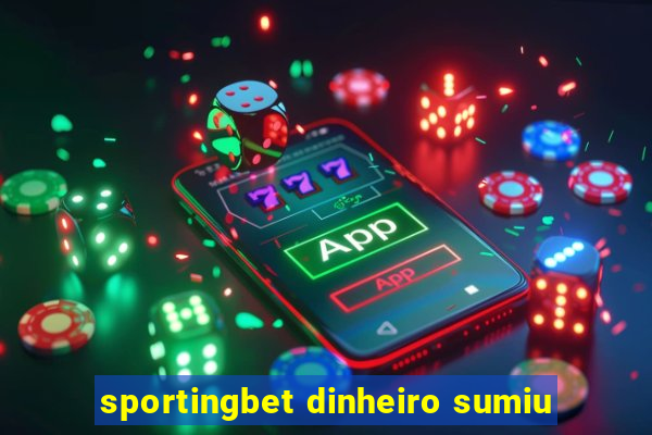 sportingbet dinheiro sumiu